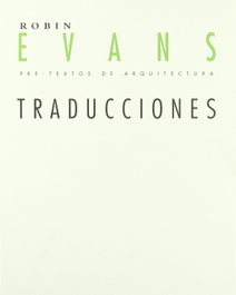 Traducciones, Robin Evans - PRE-TEXTOS