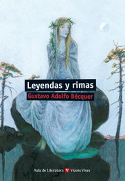25. Leyendas y rimas, Agustín Sánchez Aguilar; Joan Estruch Tobella; Juan Ramón Torregrosa Torregrosa - VICENS VIVES