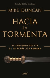 Hacia la tormenta, Mike Duncan - ARIEL