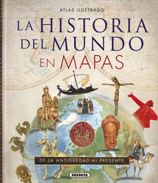 SUSAETA EDICIONES, Historia del mundo en mapas - SUSAETA EDICIONES
