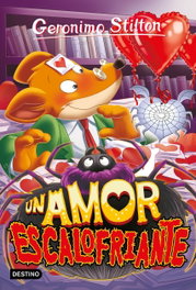 Un amor escalofriante, Geronimo Stilton - DESTINO INFANTIL