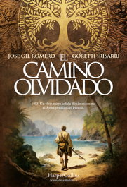 El camino olvidado, Jose Gil Romero - HARPER COLLINS IBERICA