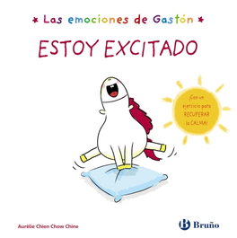 Las emociones de Gastón. Estoy excitado, Chien Chow Chine, Aurélie - BRUÑO