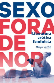 RAYO VERDE, Sexo fora de norma - VV. AA.