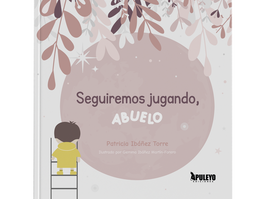 APULEYO, Seguimos jugando, abuelo - Patricia Ibáñez Torre
