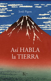 Así habla la Tierra, Jordi Pigem Pérez - KAIROS
