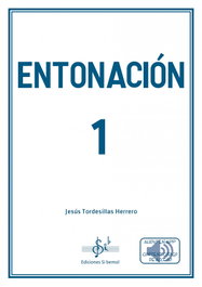 SI-BEMOL ENTONACIÓN 1, TORDESILLAS HERRERO, JESUS - SI-BEMOL