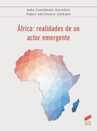 África: realidades de un actor emergente, Jara Cuadrado Bolaños - SINTESIS EDITORIAL