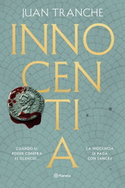 Innocentia, Juan Tranche - PLANETA