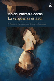 La vergüenza es azul, Isolda Patrón-Costas - Menoscuarto