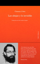 Las abejas y lo invisible, Clemens J. Setz - HURTADO & ORTEGA (H&O) inevitable