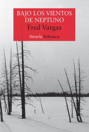 Bajo los vientos de Neptuno, Fred Vargas - SIRUELA