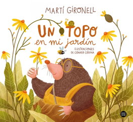 Un topo en mi jardín, Martí Gironell / Coaner Codina - DESTINO INFANTIL