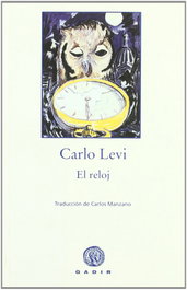 El reloj, Carlo Levi - GADIR EDITORIAL