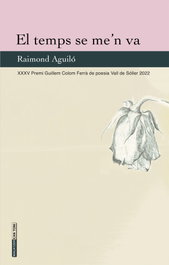 El temps se me'n va, Raimond Aguiló Bartolomé - DOCUMENTA BALEAR