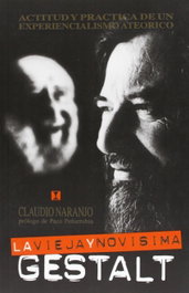 La vieja y novísima gestalt. actitud y practica, Claudio Naranjo - CUATRO VIENTOS