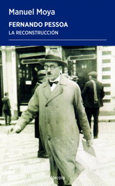 Fernando Pessoa: La reconstrucción, Manuel Moya - FORCOLA