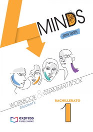 EXPRESS 4MINDS WORKBOOK, 4MINDS FOR BACHILLERATO 1 WORKBOOK & GRAMMAR BOOK - EXPRESS
