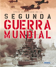 Atlas ilustrado de la segunda guerra mundial, Flavio Fiorani - SUSAETA EDICIONES