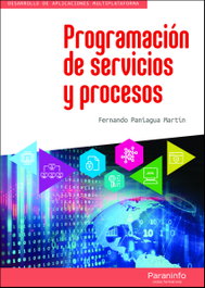 PARANINFO, Programación de servicios y procesos - Fernando Paniagua Martín