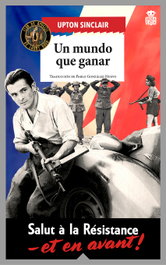 Un mundo que ganar, Upton Sinclair - HOJA DE LATA