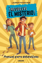 RBA MOLINO, MANUAL PARA DETECTIVES (RESUELVE EL MISTERIO)