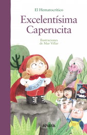 Excelentísima Caperucita, El Hematocrítico - ANAYA