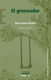 BROMERA EDICIONS, EL gronxador, Álex Castro - BROMERA EDICIONS