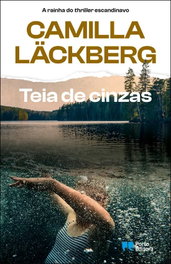 Teia de cinzas, Camilla Läckberg - PORTO EDITORA