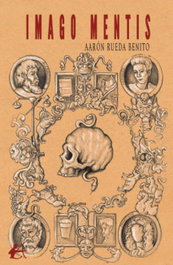 Imago Mentis, Aarón Rueda Benito - Editorial Adarve