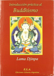 INTRODUCCIÓN PRÁCTICA AL BUDDHISMO, Lama Djinpa - LIBRERIA ARGENTINA (ELA)