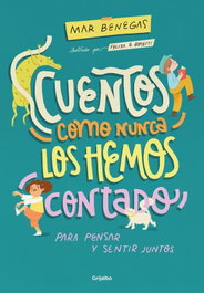 GRIJALBO, Cuentos como nunca los hemos contado - Mar Benegas