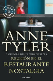 Reunión en el restaurante Nostalgia, Anne Tyler - DEBOLSILLO