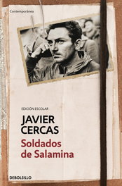 Soldados de Salamina (Ed. Escolar), Javier Cercas - DEBOLSILLO