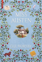 Miss Austen, Gill Hornby - LIBROS DE SEDA