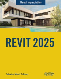 Revit 2025, Salvador Moret Colomer - ANAYA MULTIMEDIA