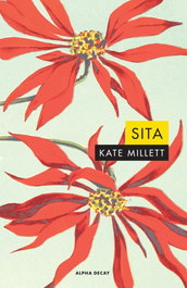SITA, Kate Millett - ALPHA DECAY
