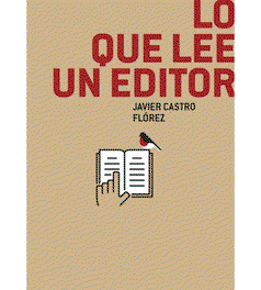 Lo que lee un editor, Javier Castro - NEWCASTLE