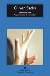 VEO UNA VOZ, Oliver Sacks - ANAGRAMA