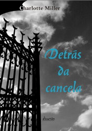 (g).detras da cancela, Charlotte Miller - DISCURSIVA