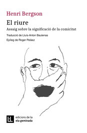 El riure, Henri Bergson - ELA GEMINADA EDICIONS