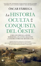 La historia oculta de la conquista del oeste, Óscar Fábrega - ALMUZARA EDITORIAL