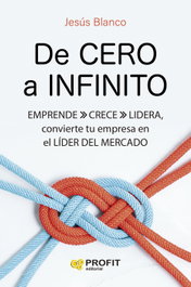De cero a infinito, Jesús Blanco - PROFIT