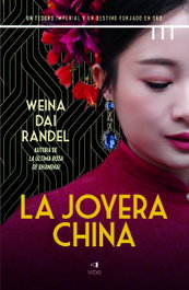 LA JOYERA CHINA, Weina Dai Randel - VIDIS