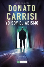 Yo soy el abismo, Donato Carrisi - DUOMO
