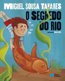 O Segredo do Rio - edição de luxo, Miguel Sousa Tavares - PORTO EDITORA