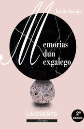 Memorias dun exgalego, Josiño Araújo Pérez - LAIOVENTO, S.L.