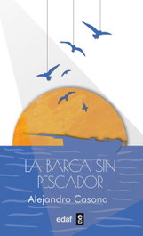 La barca sin pescador, Alejandro Casona - EDAF EDITORIAL