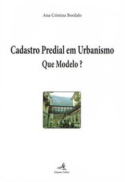Cadastro Predial em Urbanismo - Que Modelo?, Ana Cristina Bordalo - EDIÇOES COLIBRI