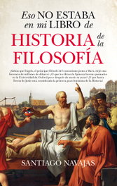 Eso no estaba en mi libro de historia de la filosofía, Santiago Navajas - Almuzara Editorial